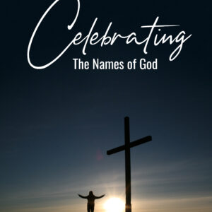 Celebrating the names of God